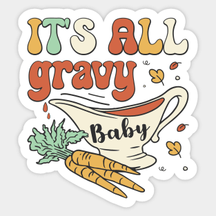 It's All Gravy Baby Sticker